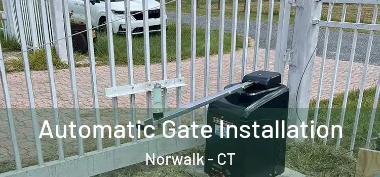  Automatic Gate Installation Norwalk - CT