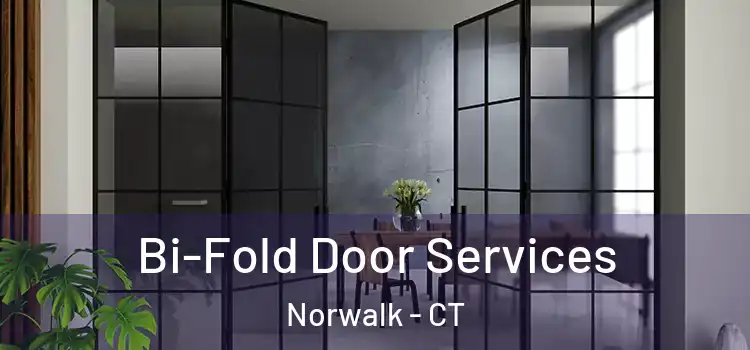Bi-Fold Door Services Norwalk - CT