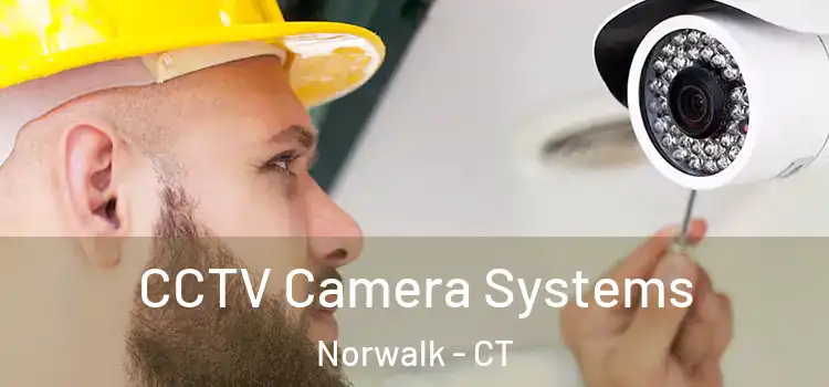  CCTV Camera Systems Norwalk - CT
