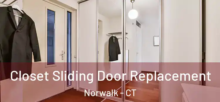 Closet Sliding Door Replacement Norwalk - CT