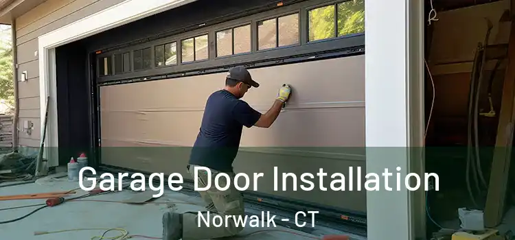  Garage Door Installation Norwalk - CT