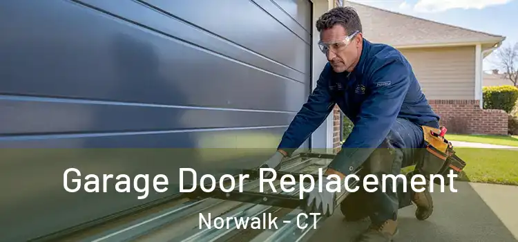  Garage Door Replacement Norwalk - CT