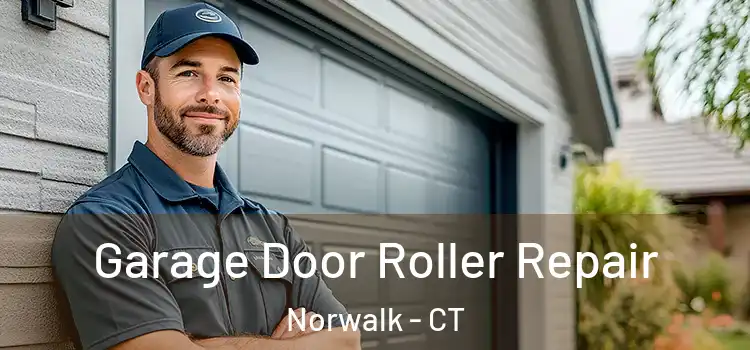  Garage Door Roller Repair Norwalk - CT