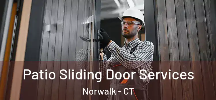  Patio Sliding Door Services Norwalk - CT