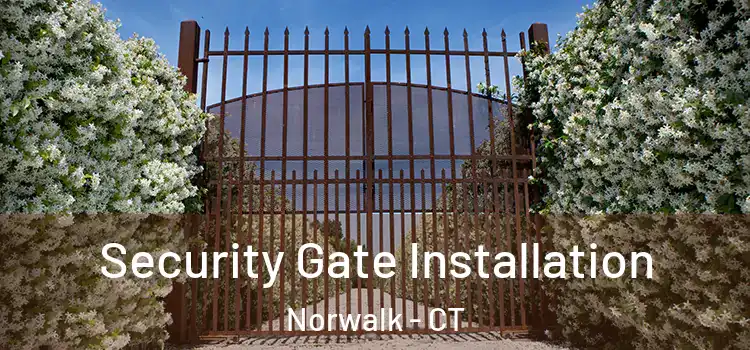  Security Gate Installation Norwalk - CT