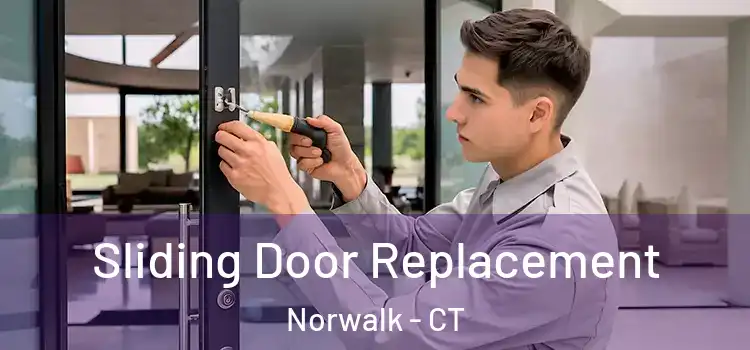 Sliding Door Replacement Norwalk - CT