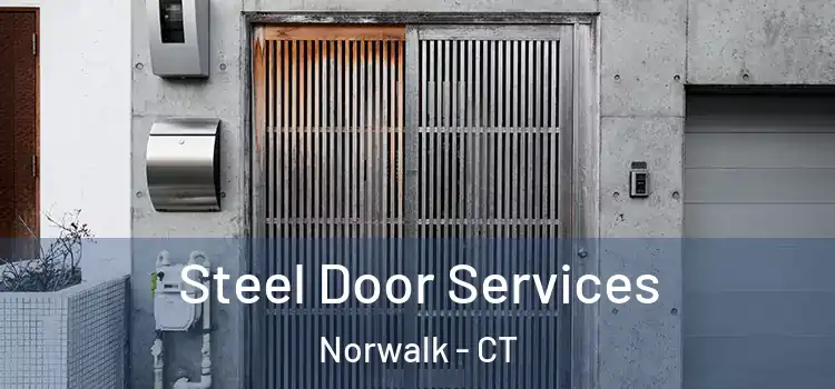 Steel Door Services Norwalk - CT